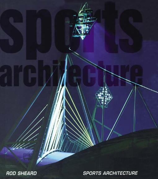 arquitetura-esportiva-livro-Sports-Architecture-Rod-Sheard