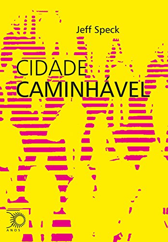 livros-de-urbanismo-cidade-caminhavel-jeff-speck