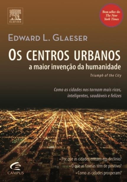 livros-de-urbanismo-os-centros-urbanos-a-maior-invencao-da-humanidade-edward-l-glaeser